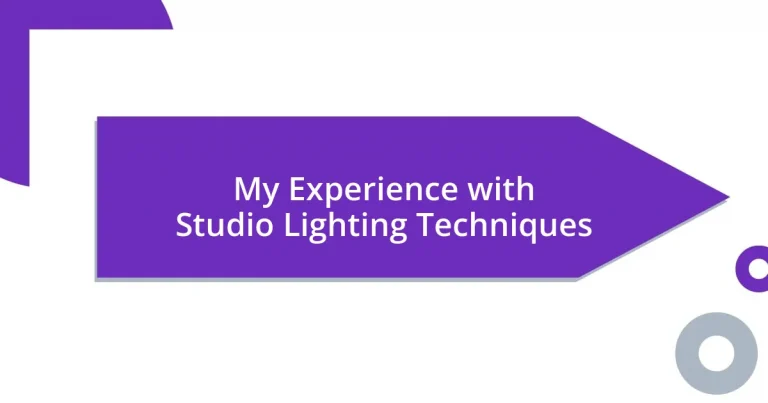 My Experience with Studio Lighting Techniques